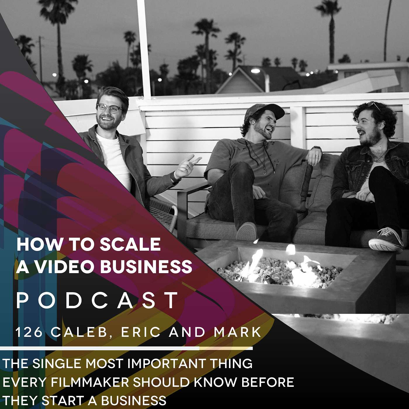 The single most important thing every filmmaker should know before they start a business. EP #126 - Caleb, Eric and Mark episode artwork