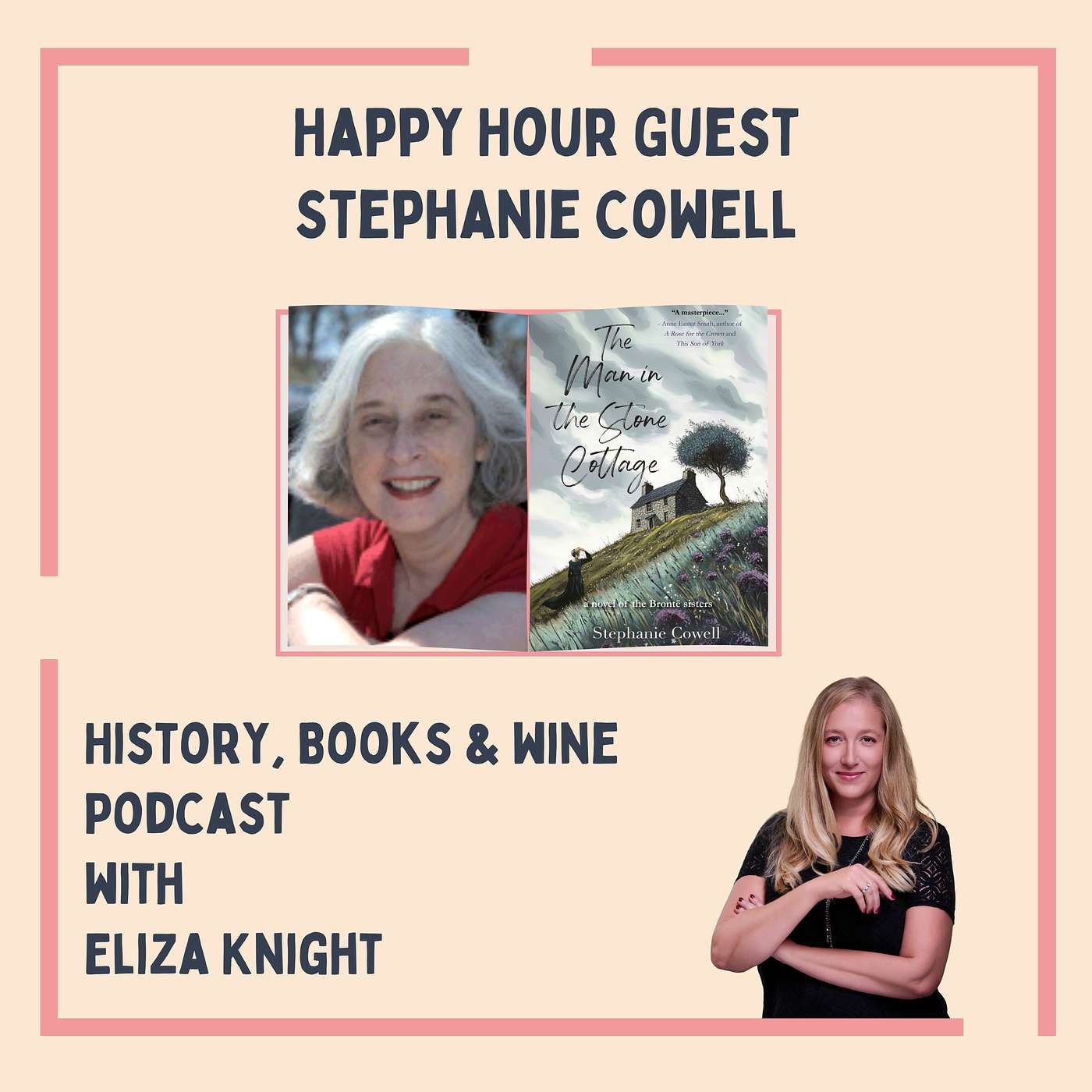 On the Moors with the Brontës: Stephanie Cowell on The Man in the Stone Cottage