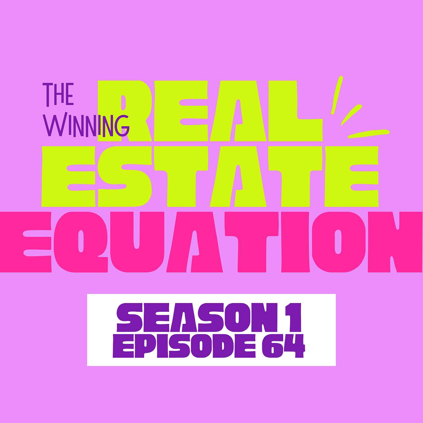 The Winning Real Estate Equation