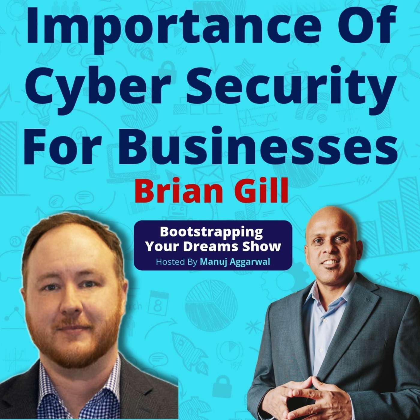 077 | Importance Of Cyber Security For Businesses | Data Recovery & Data Forensics | Brian Gill