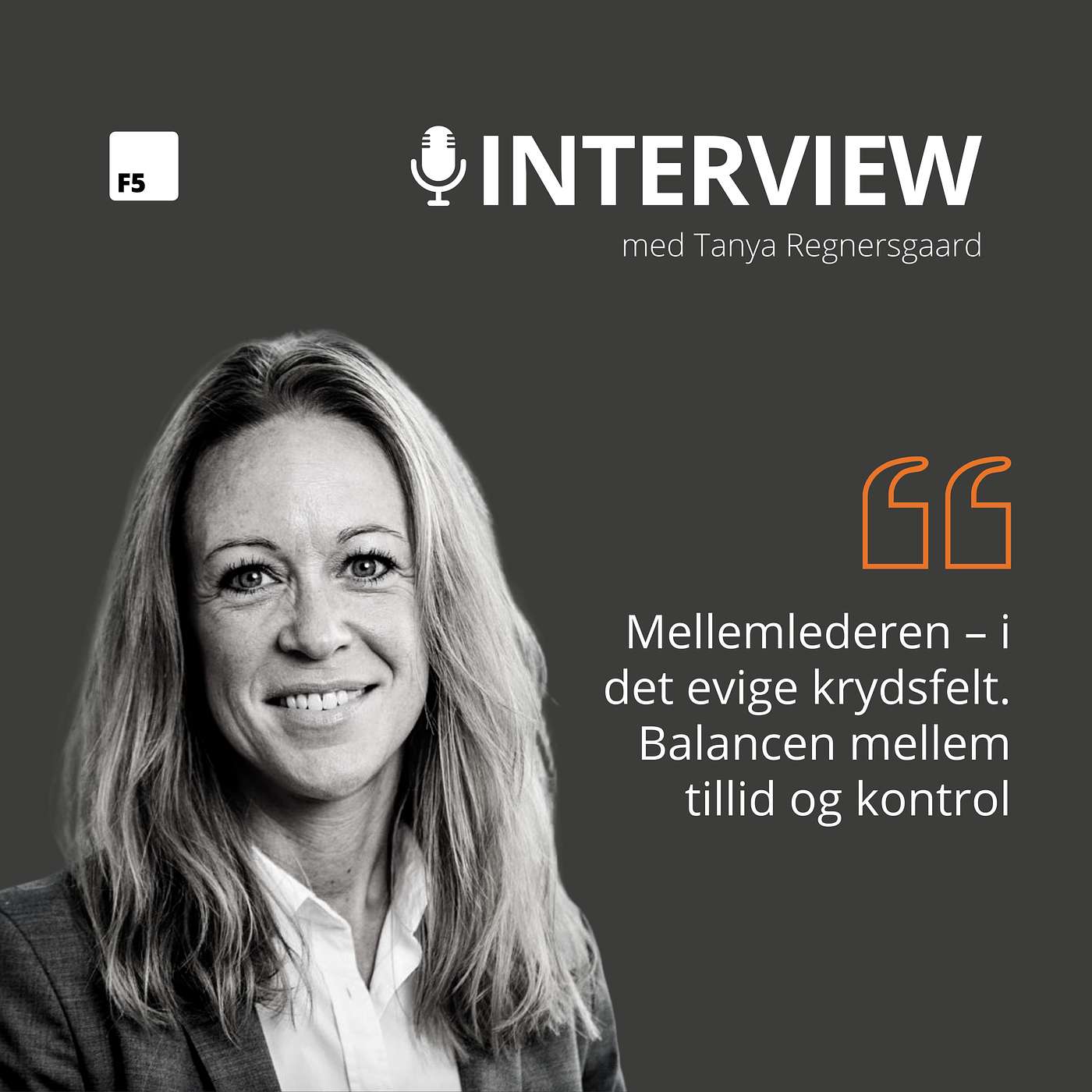 Mellemlederen – i det evige krydsfelt. Balancen mellem tillid og kontrol – interview med Tanya Regnersgaard