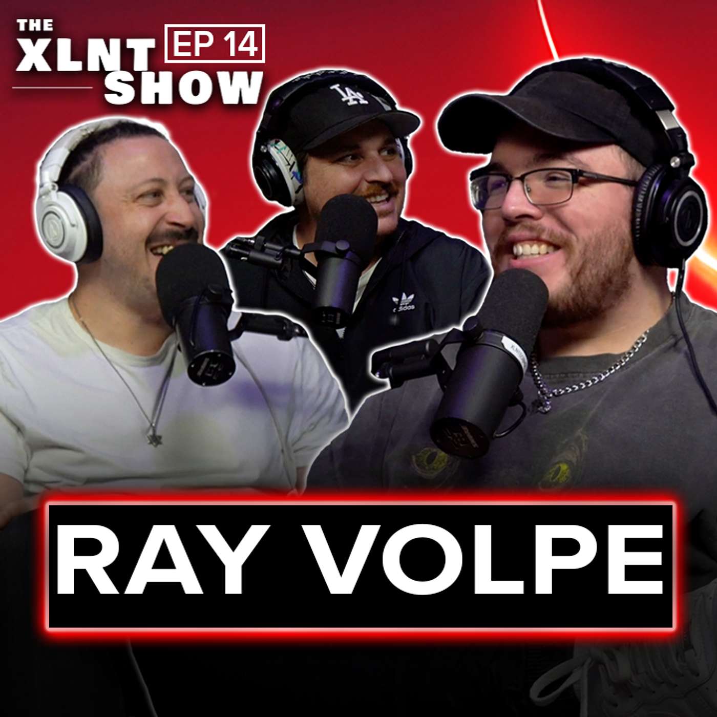 Ray Volpe | The XLNT Show #14