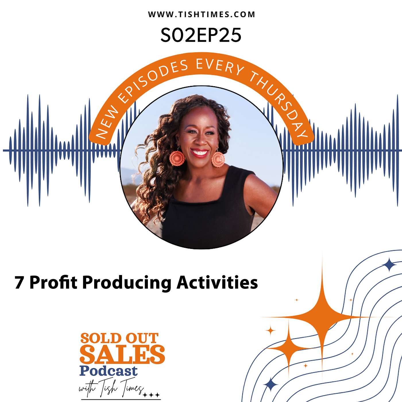 7 Profit Producing Activities  | Sold Out Sales w/ Tish Times S02EP25