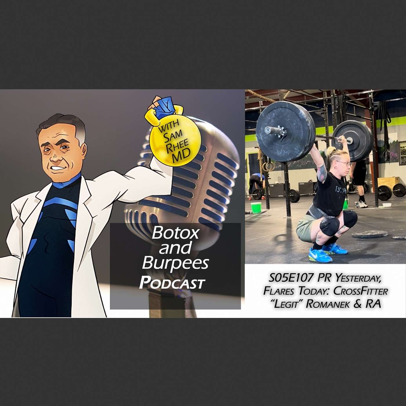S05E107 PR Yesterday, Flares Today: CrossFitter Laura "Legit" Romanek's Rollercoaster with Rheumatoid Arthritis