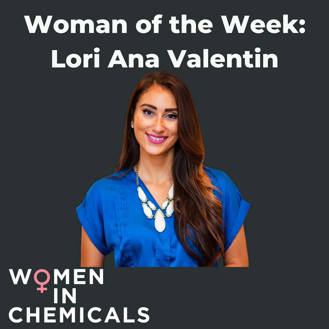 Woman of the Week (Ft. Lori Ana Valentin)