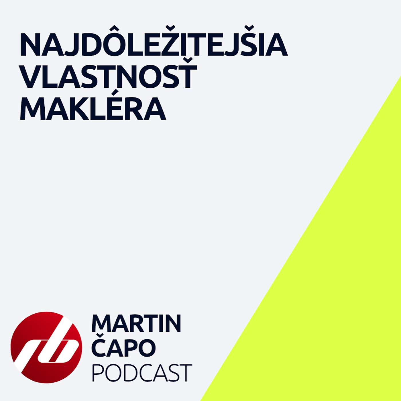 32. Najdôležitejšia vlastnosť makléra 32. Najdôležitejšia vlastnosť makléra