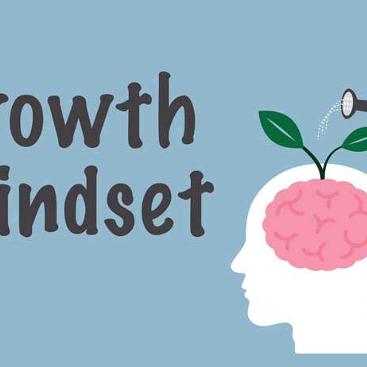 S12Ep7: What the Heck Is a 'Growth Mindset' Anyway?