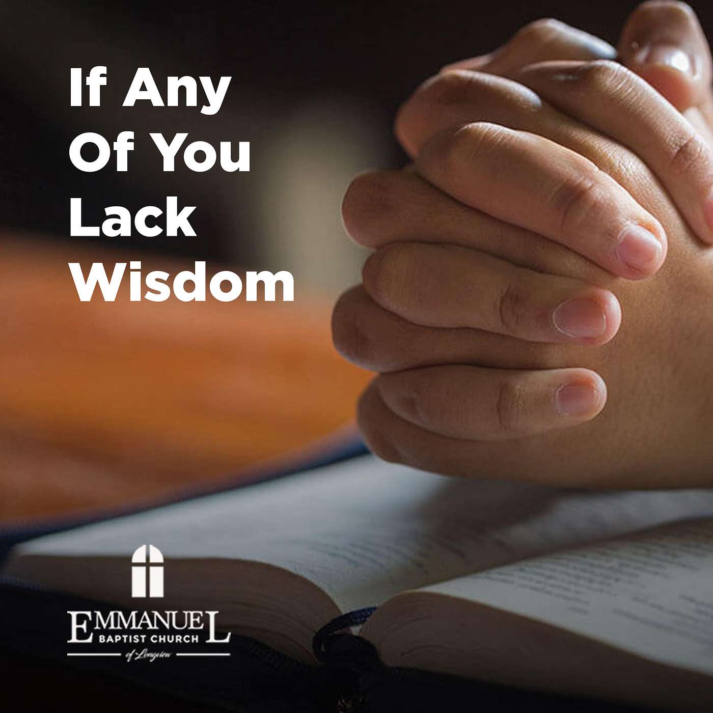 If Any Of You Lack Wisdom - Sunday PM 12/5/2021 - Pastor Gray II episode artwork