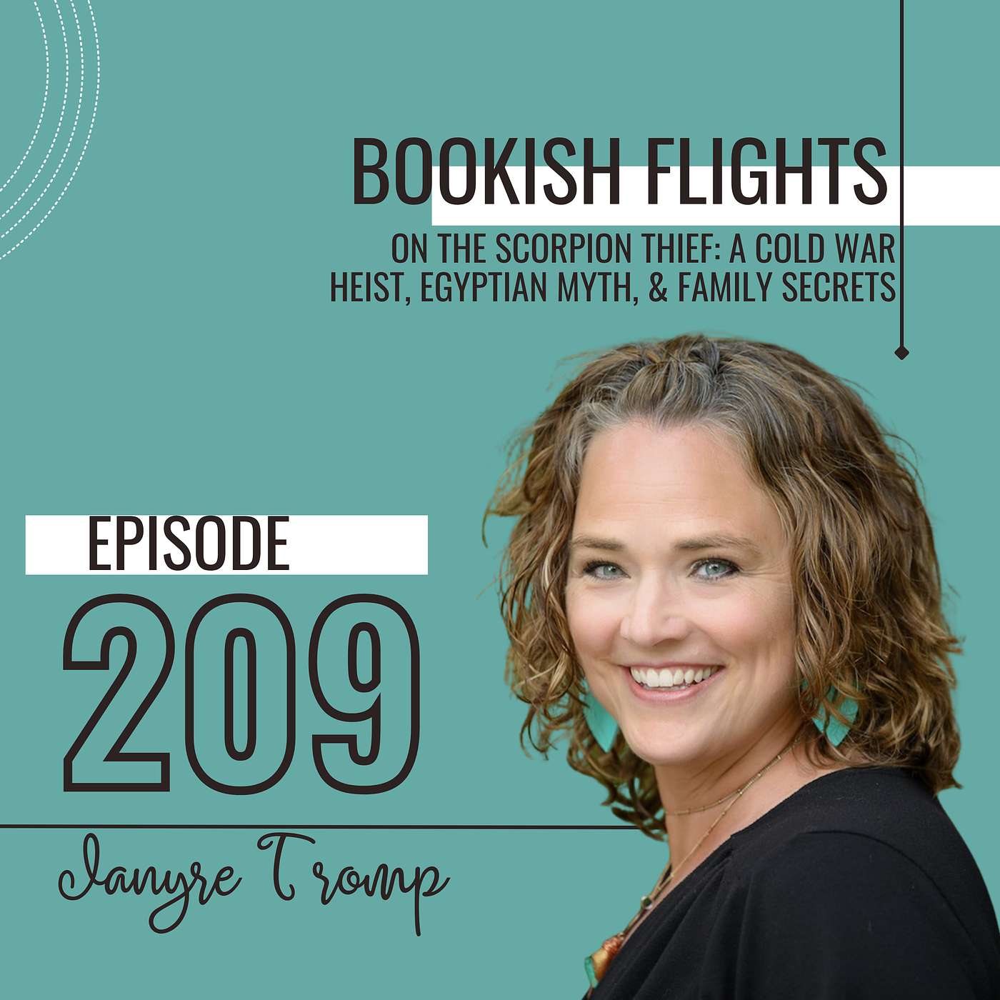 The Scorpion Thief: A Cold War Heist, Egyptian Myth, & Family Secrets with Janyre Tromp (E209)