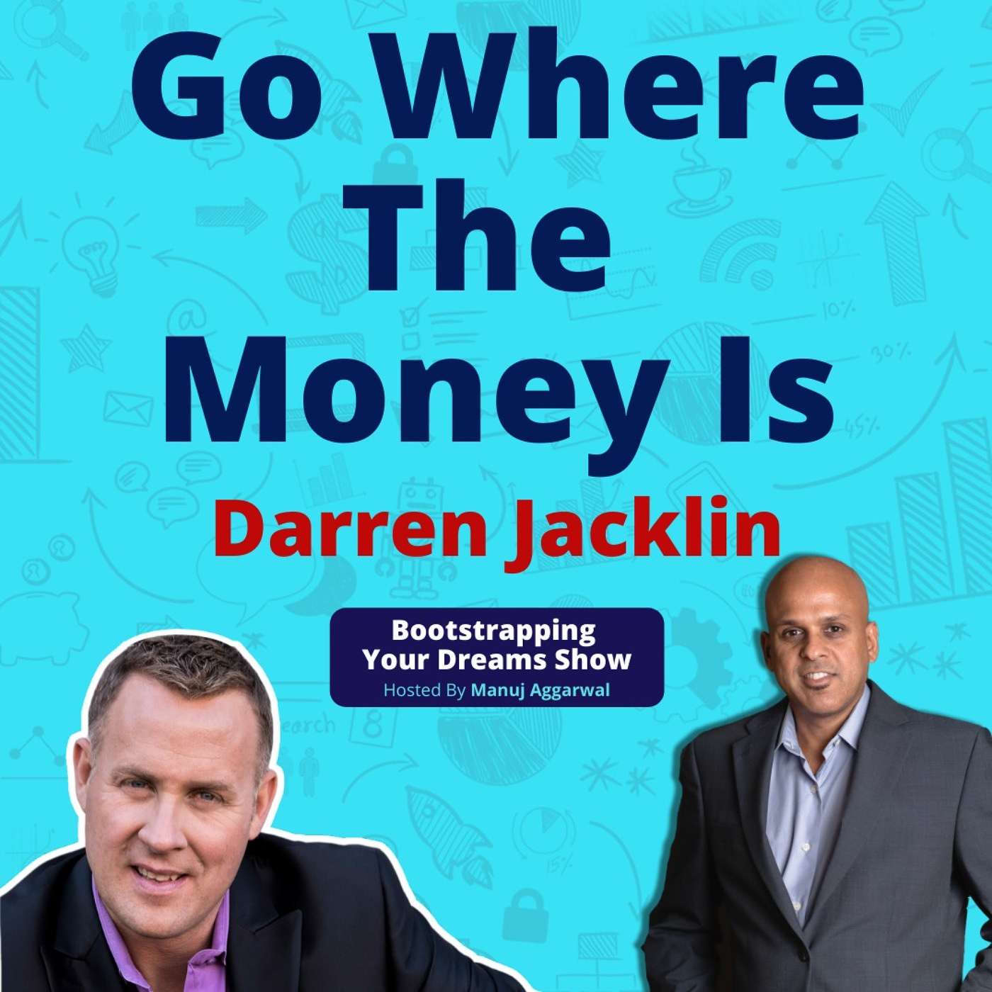 Bootstrapping Your Dreams Show