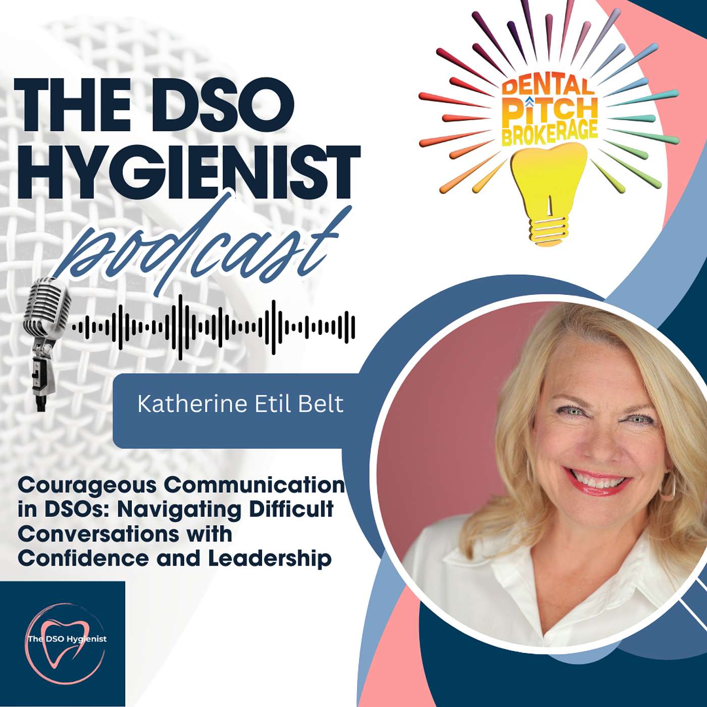 The DSO Hygienist with Christine Diehl