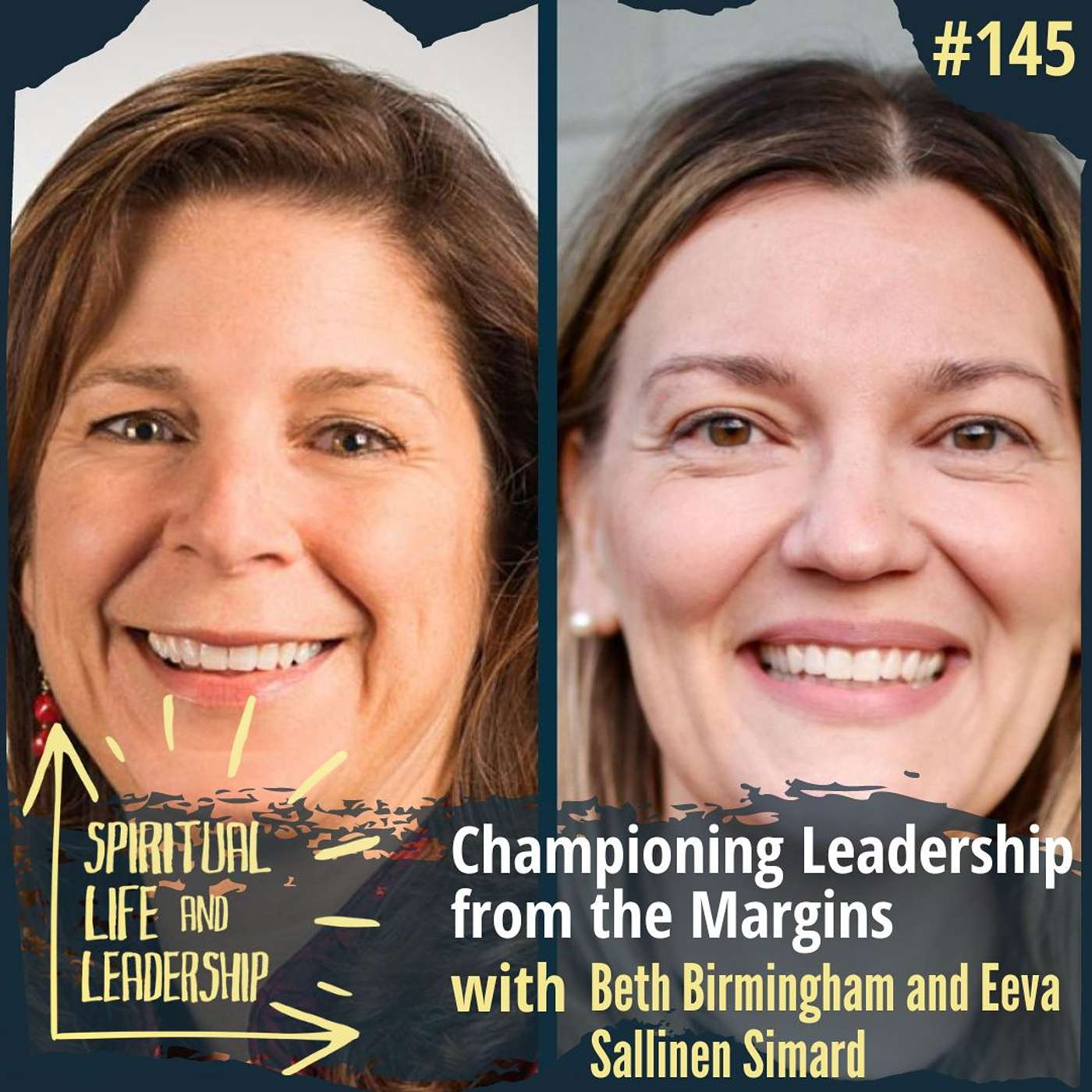 145. Championing Leadership from the Margins, with Beth Birmingham and Eeva Sallinen Simard, authors of Cultures of Belonging episode artwork