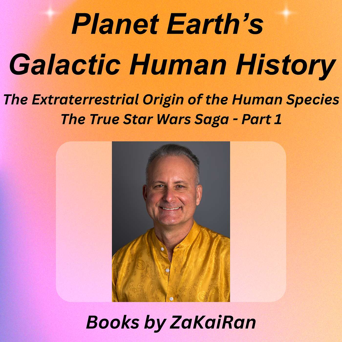 Planet Earth’s Galactic Human History Part 1 by ZaKaiRan episode artwork