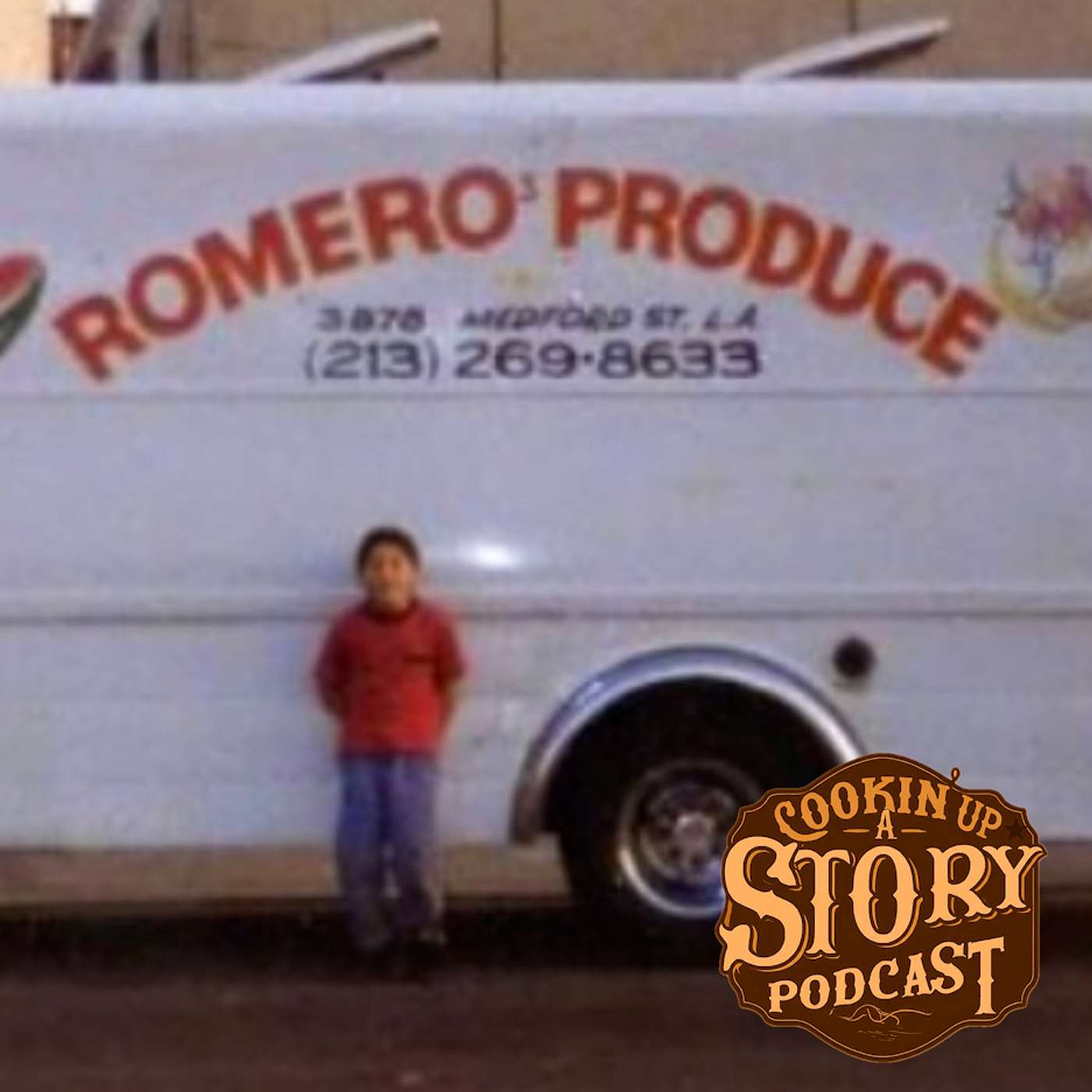 COOKIN' UP A STORY: Romeros Always Produce - Fredy Romero episode artwork