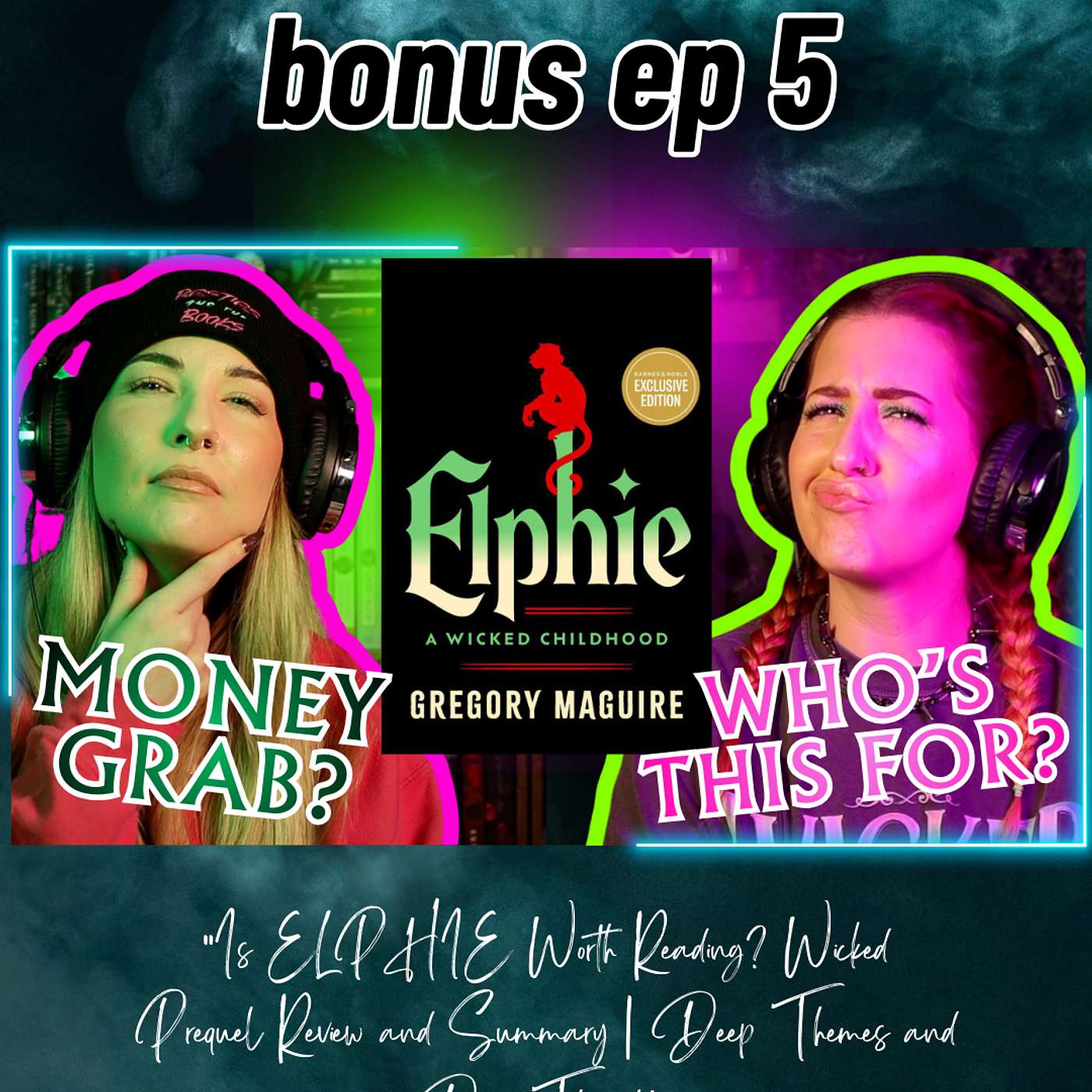 Is ELPHIE Worth Reading? Wicked Prequel Review and Summary | Deep Themes and Deep Thoughts