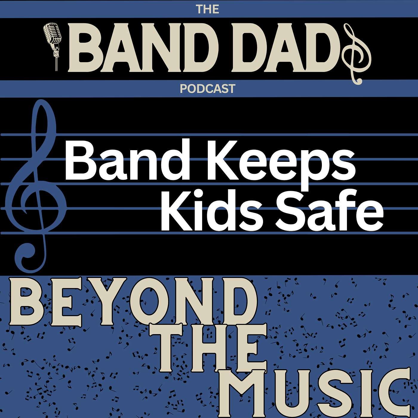 Beyond the Music - Band Keeps Kids Safe