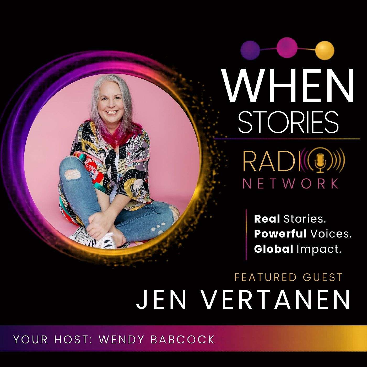 Jen Vertanen | Let People Love You | WHEN Stories™