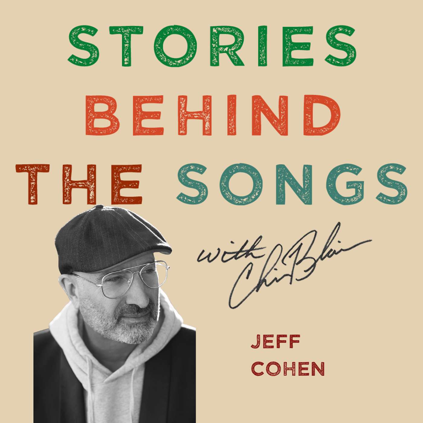 Jeff Cohen - How A Songwriter Turned Stories Into Hits And A Career That Lasts