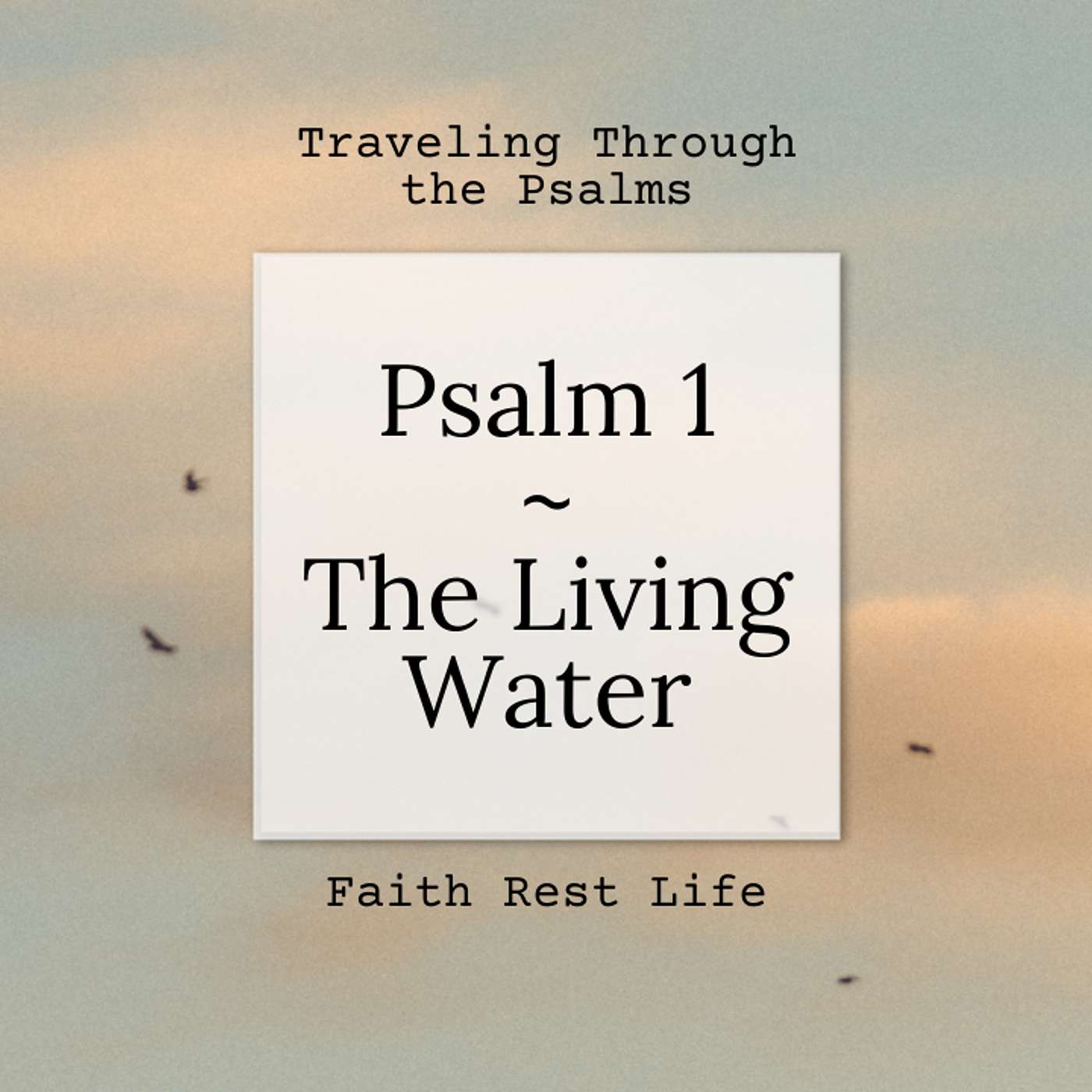 Faith Rest Life Podcast