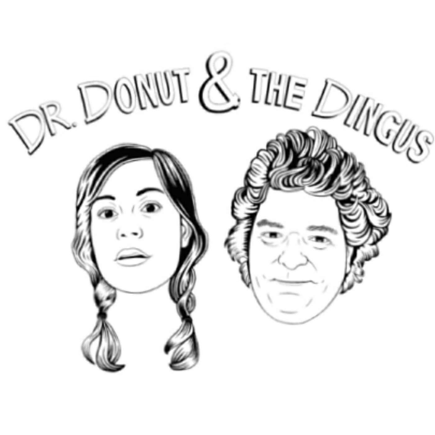 Dr. Donut & The Dingus Artwork