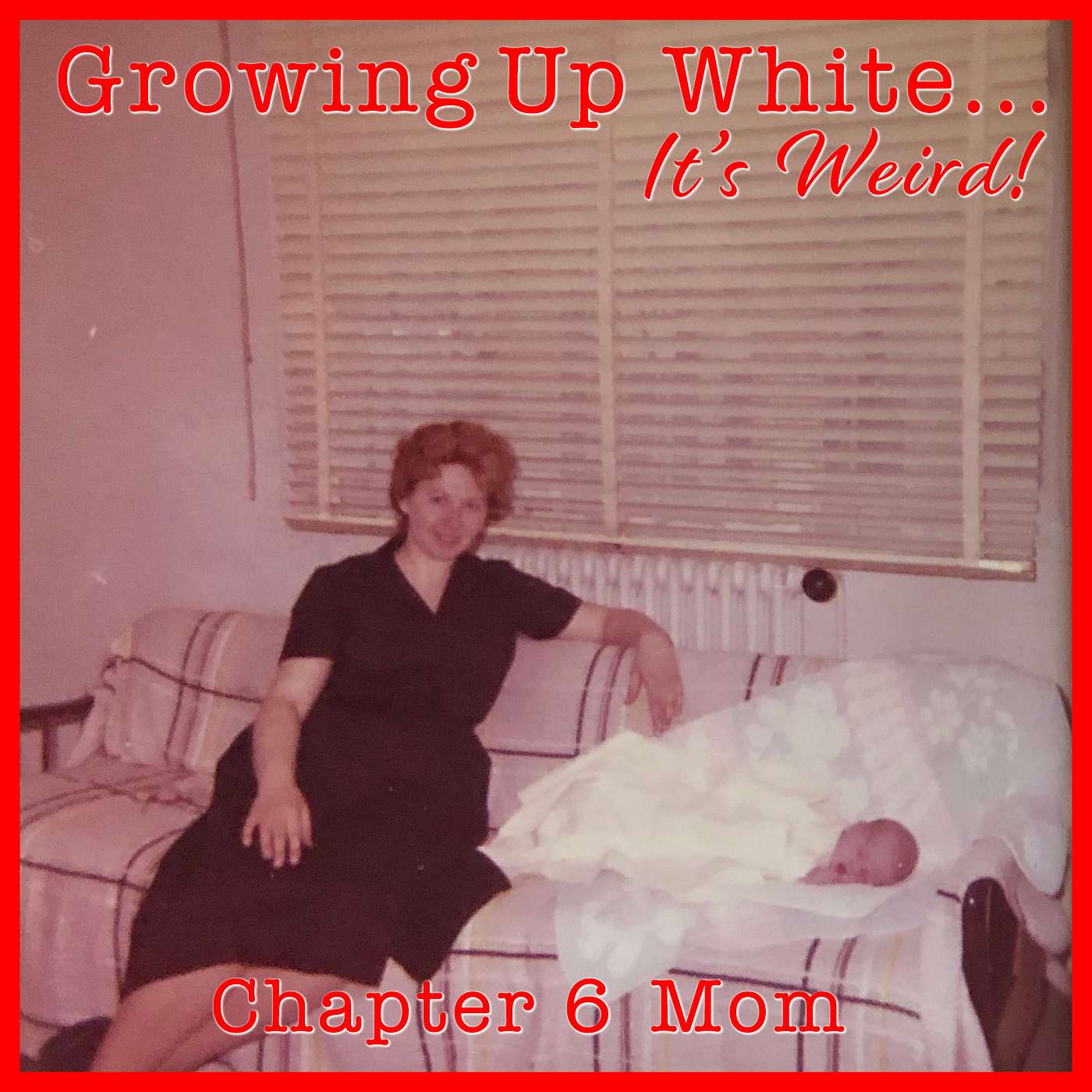 Chapter 6 Mom(mie Dearest)
