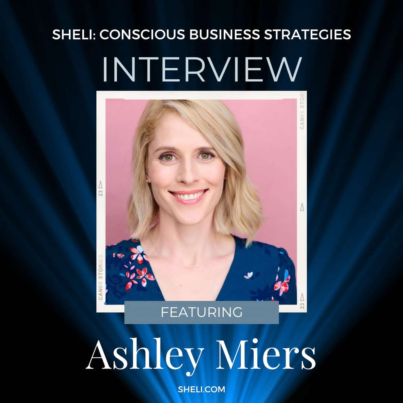 Interview: Sheli with Ashely Miers