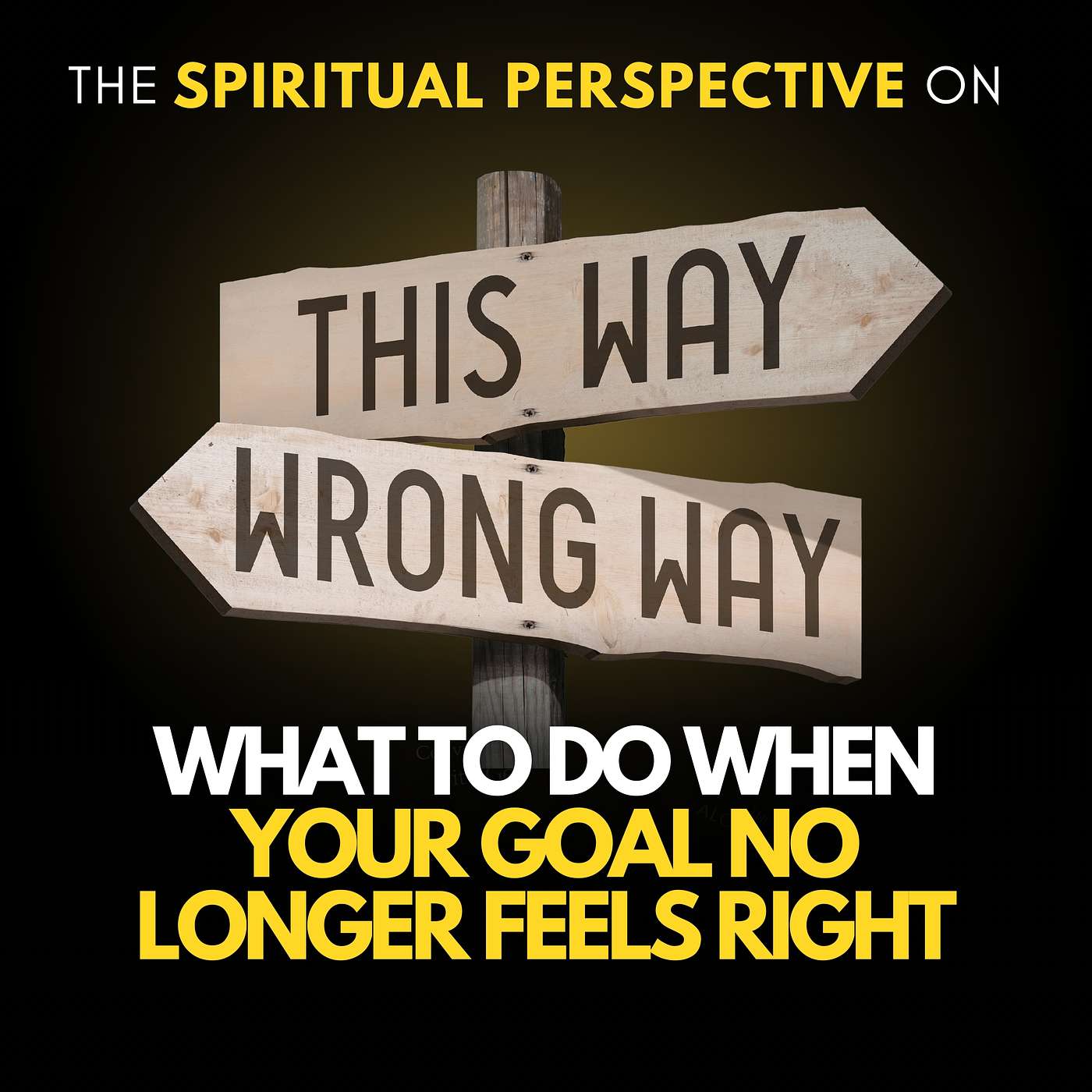 What to Do When Your Goal No Longer Feels Right What to Do When Your Goal No Longer Feels Right