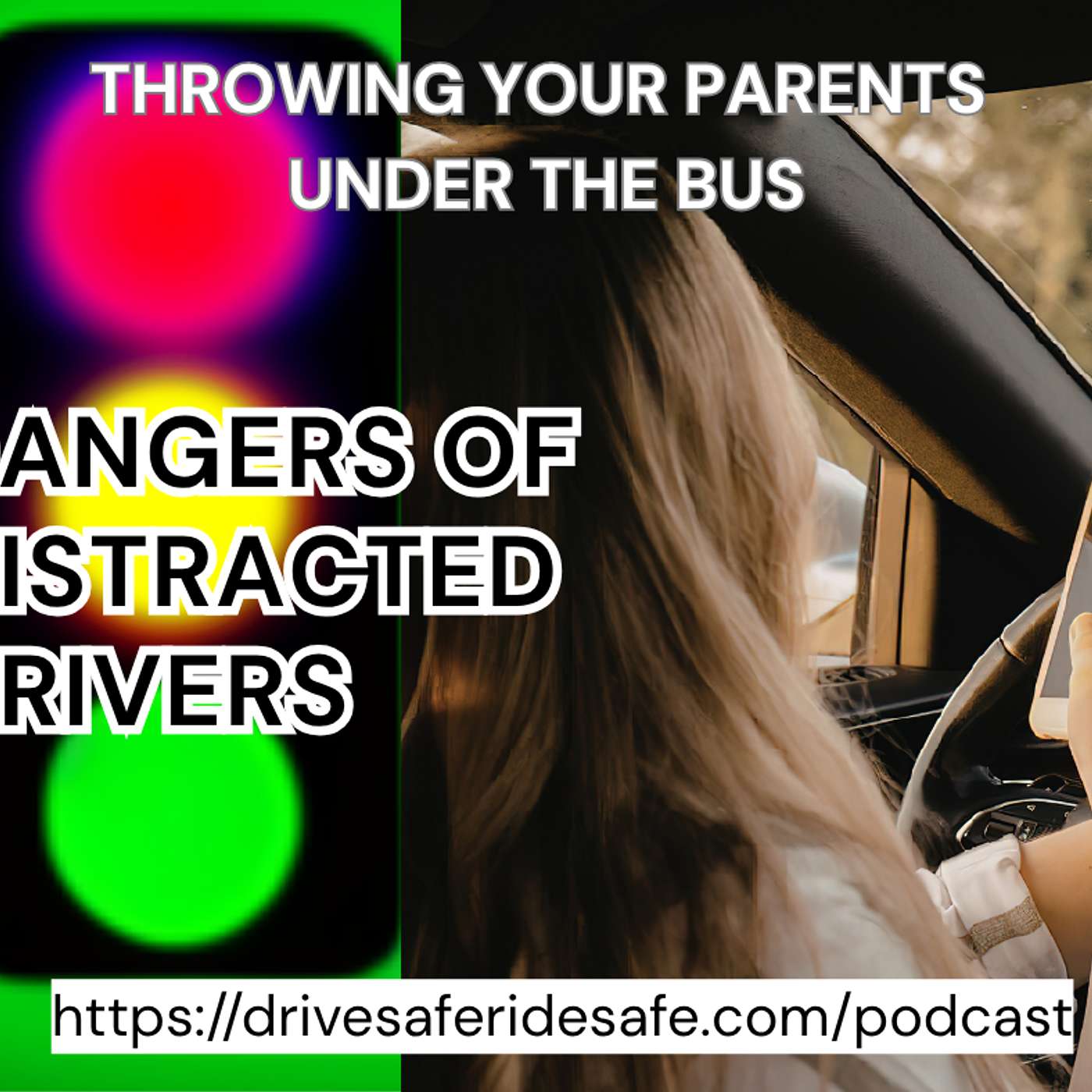Dangers of Distracted Driving episode artwork
