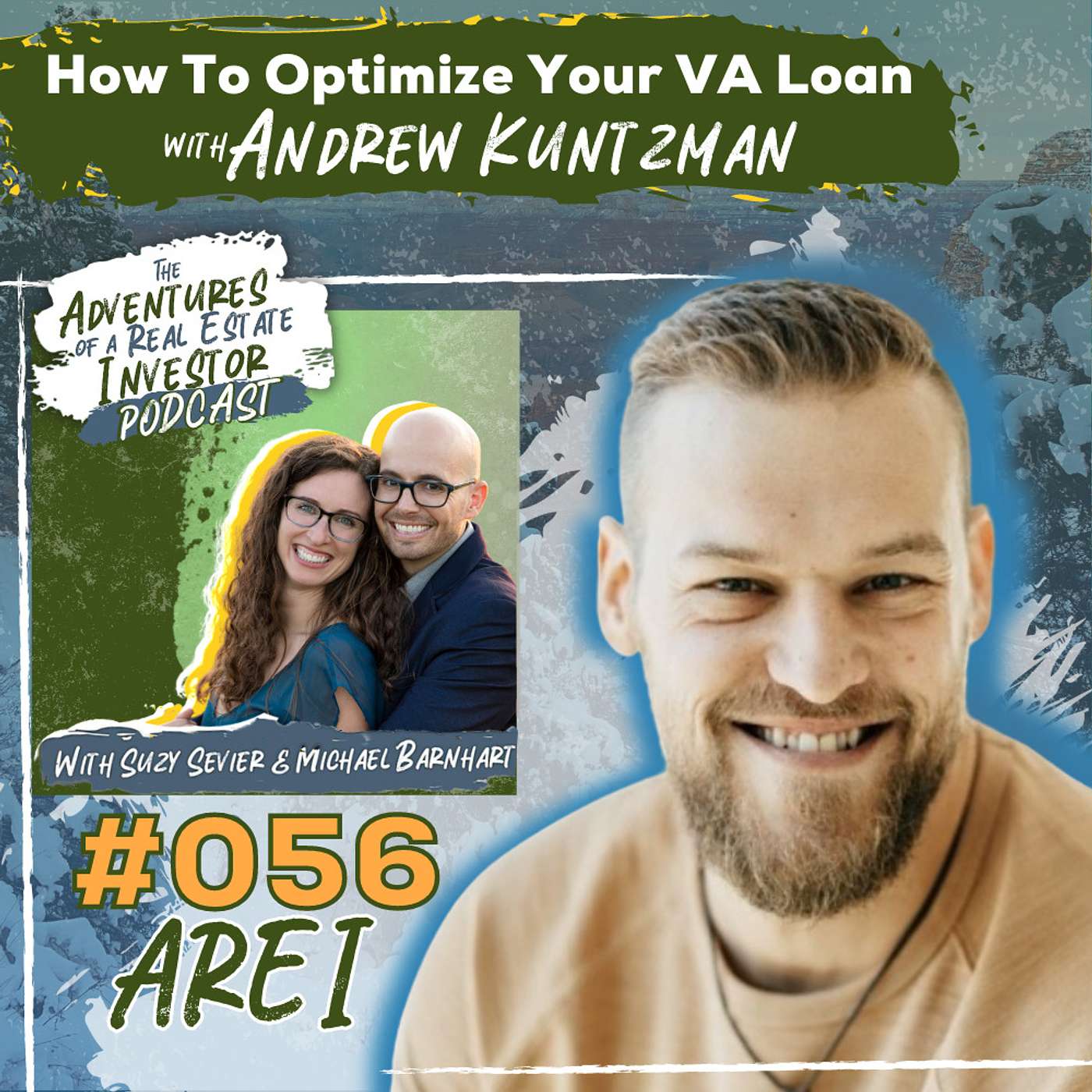 AREI 56: How To Optimize Your VA Loan with Andrew Kuntzman