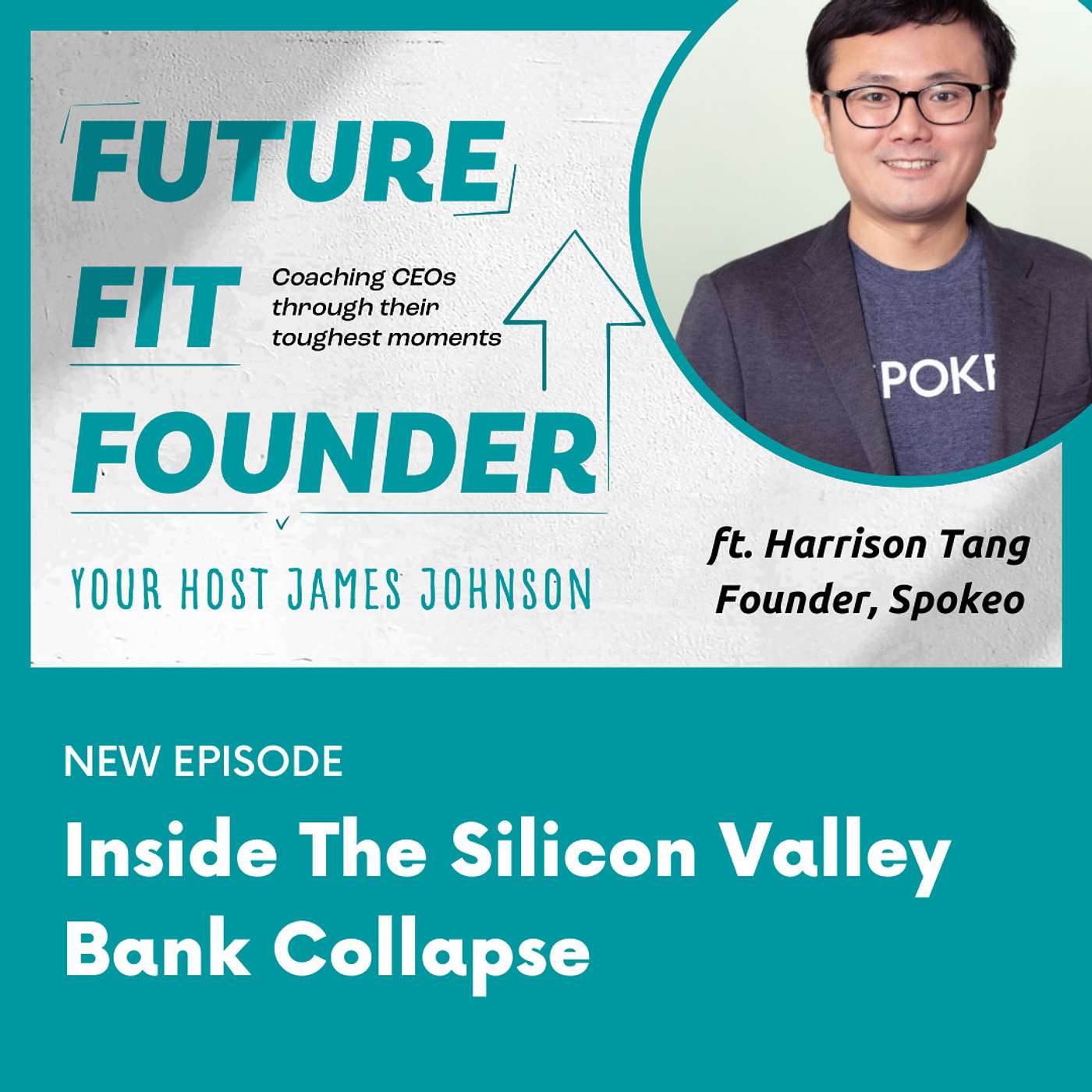 Inside the Silicon Valley Bank Collapse — with Harrison Tang of Spokeo
