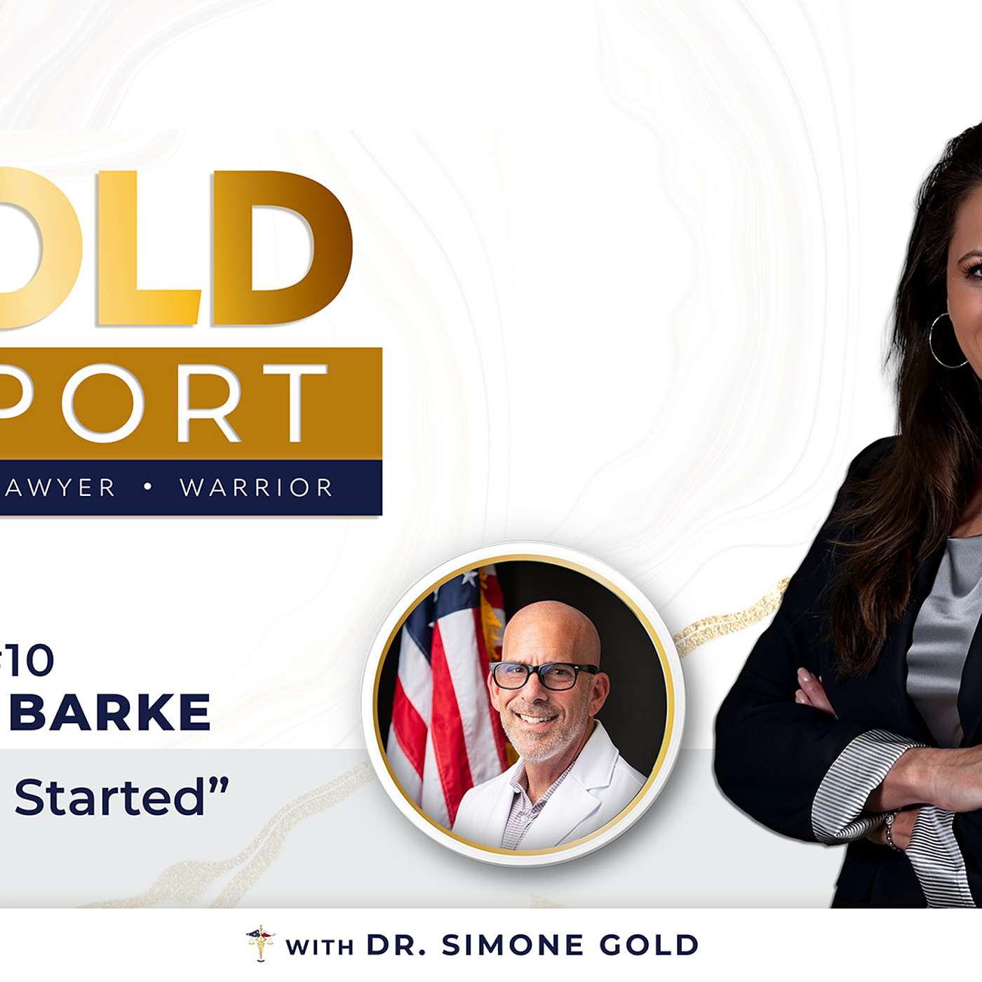The Gold Report: Ep. 10 "How It All Started" with Dr. Joseph Ladapo episode artwork