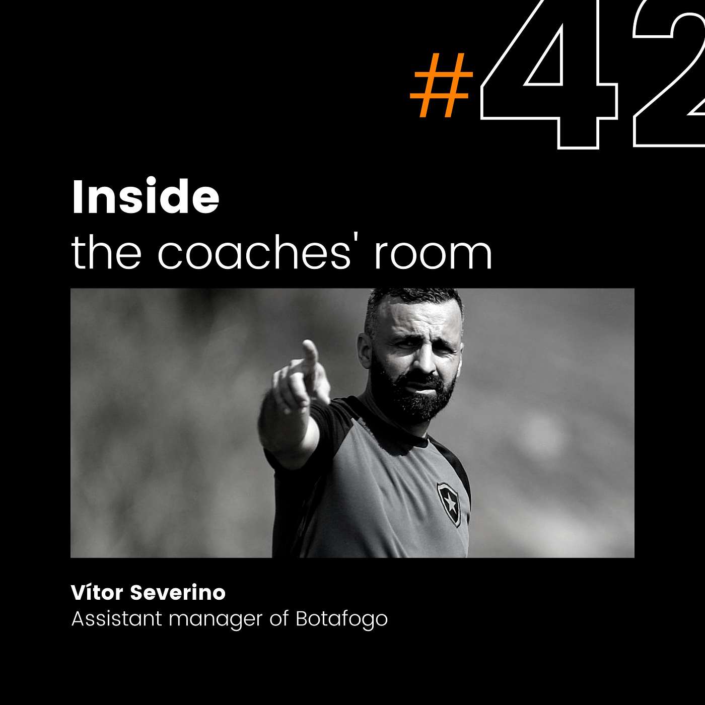 Why a game model is nothing without context  | Vitor Severino, assistant coach Botafogo FR | #42