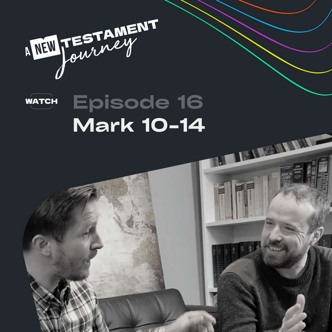 Episode 16 : Mark 10-14