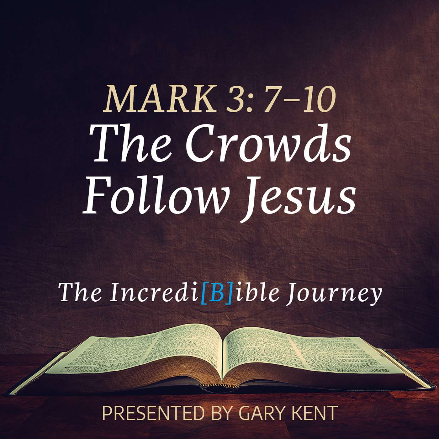 20. The Crowds Follow Jesus – Mark 3:7-10