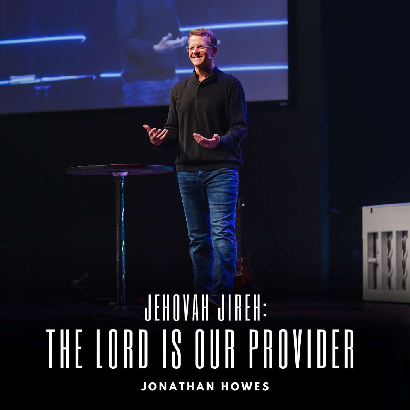 Jehovah Jireh: The Lord is Our Provider | Jonathan Howes