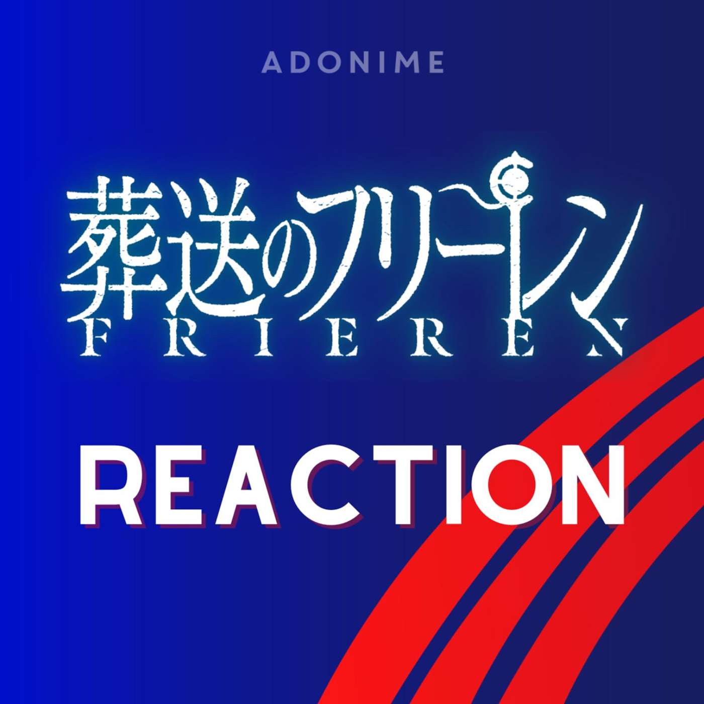Reaction: Frieren: Beyond Journey’s End