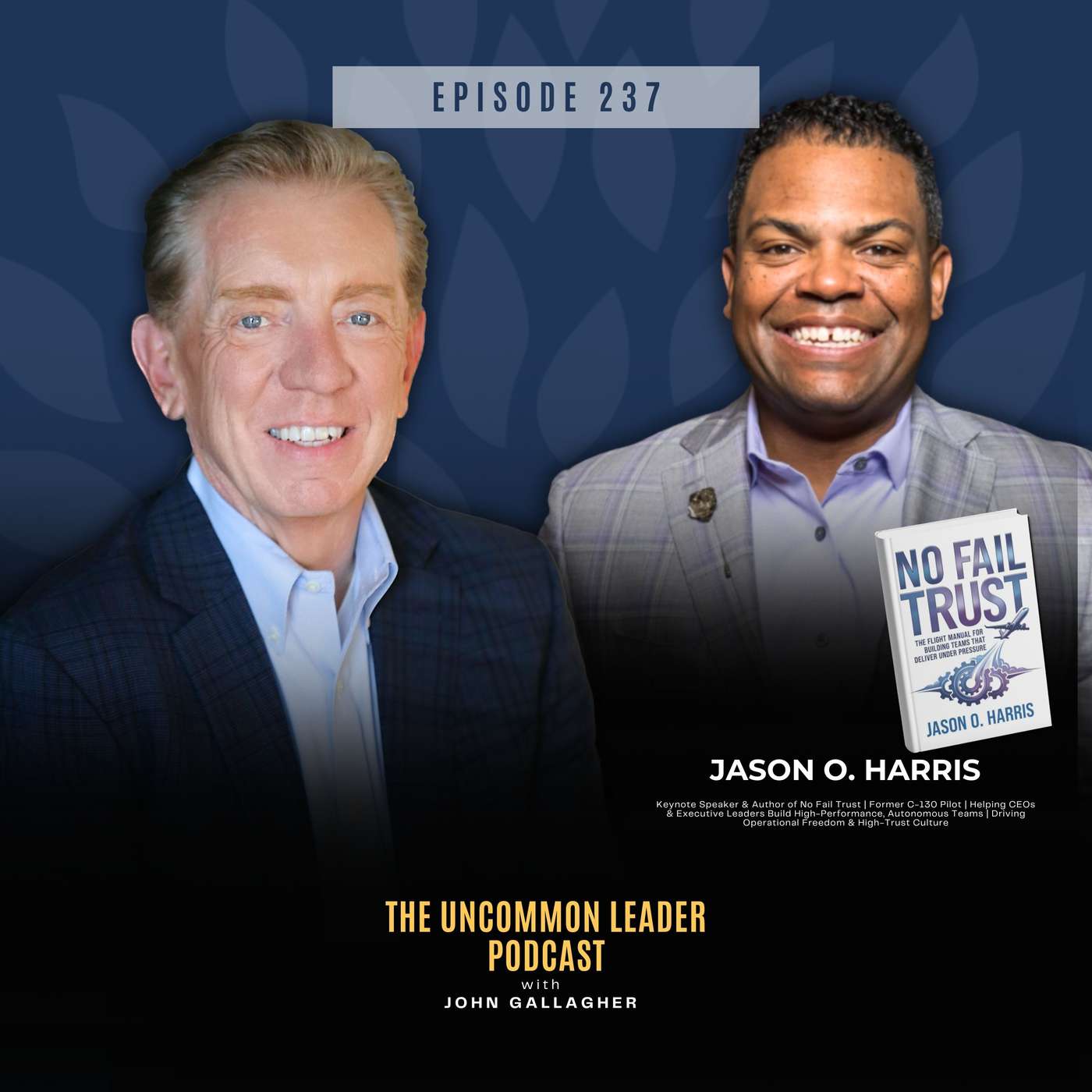 How Combat Pilots Build No-Fail Trust & How Leaders Can Too | Exclusive Deep Dive w/ Jason O. Harris