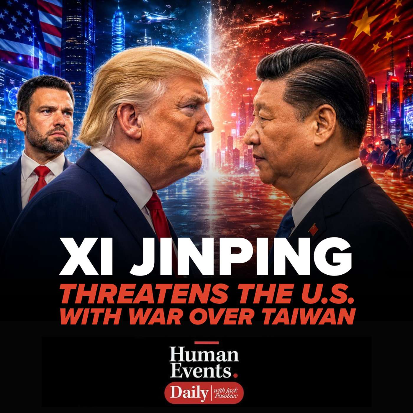 XI JINPING THREATENS UNITED STATES WITH WAR OVER TAIWAN
