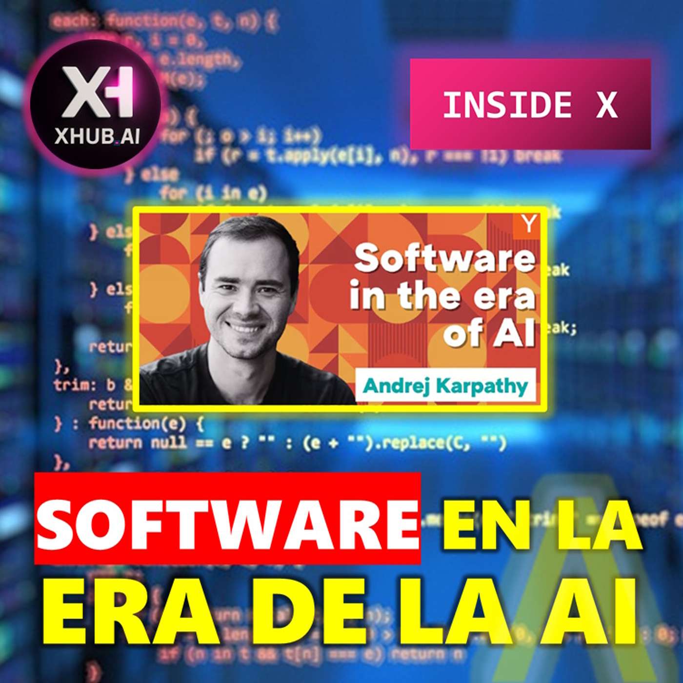 T5.E118. INSIDE X SOFTWARE EN LA ERA DE LA INTELIGENCIA ARTIFICIAL