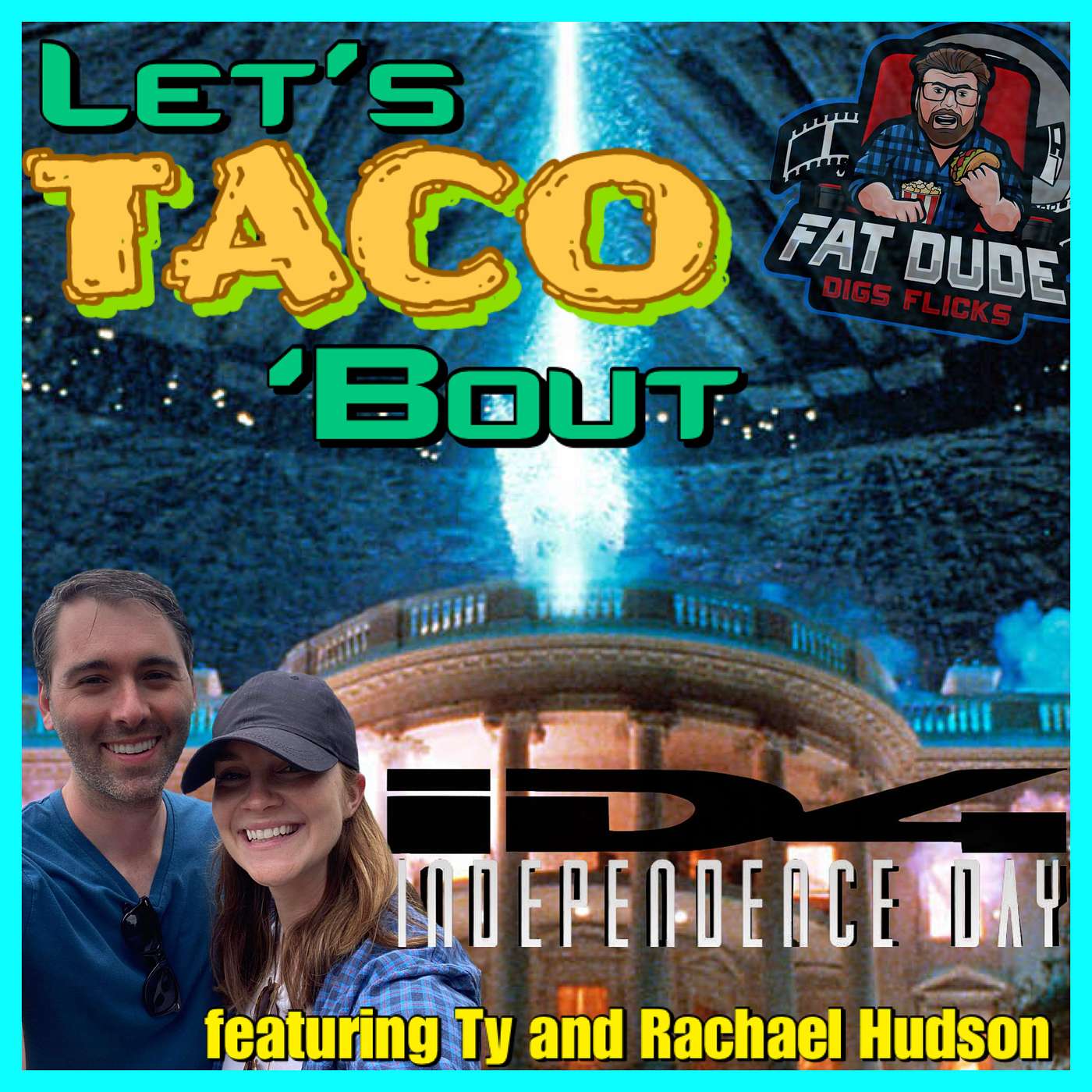 183. Let's Taco 'Bout Independence Day featuring Ty and Rachael Hudson