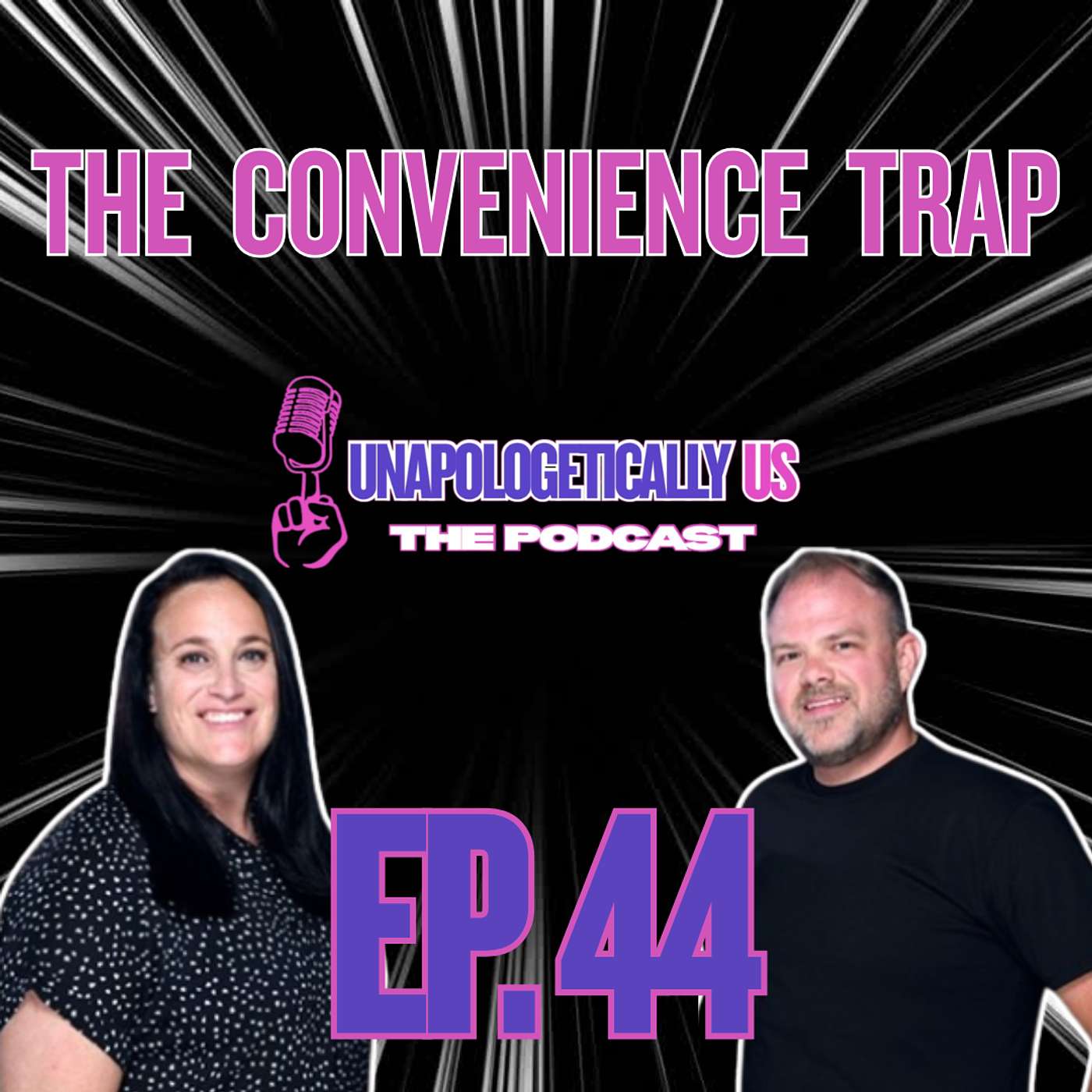 EP 44 - The Convenience Trap episode artwork