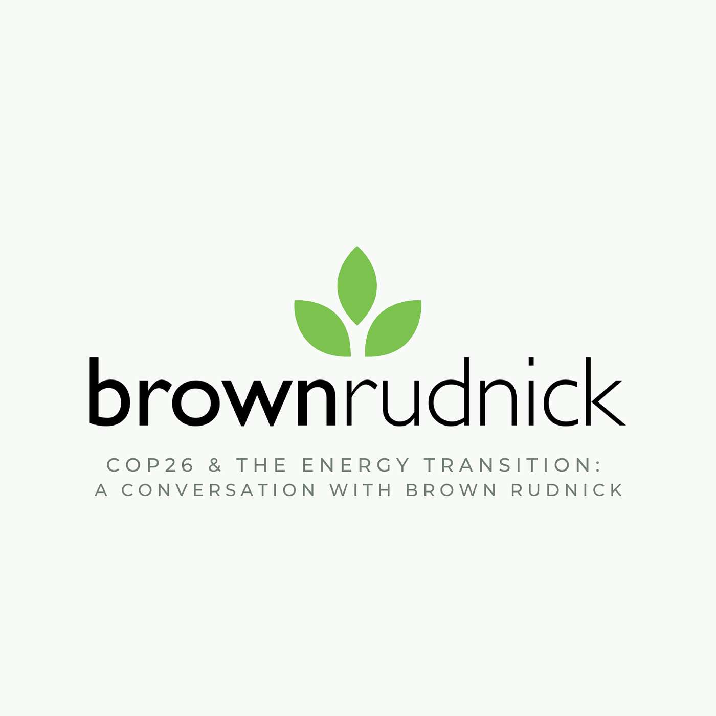 COP26 & the Energy Transition: a Conversation with Brown Rudnick and DRYAD