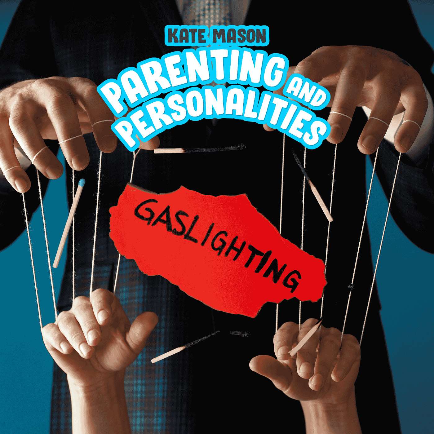 Your Partner Isn't Gaslighting You. Or Are They? episode artwork