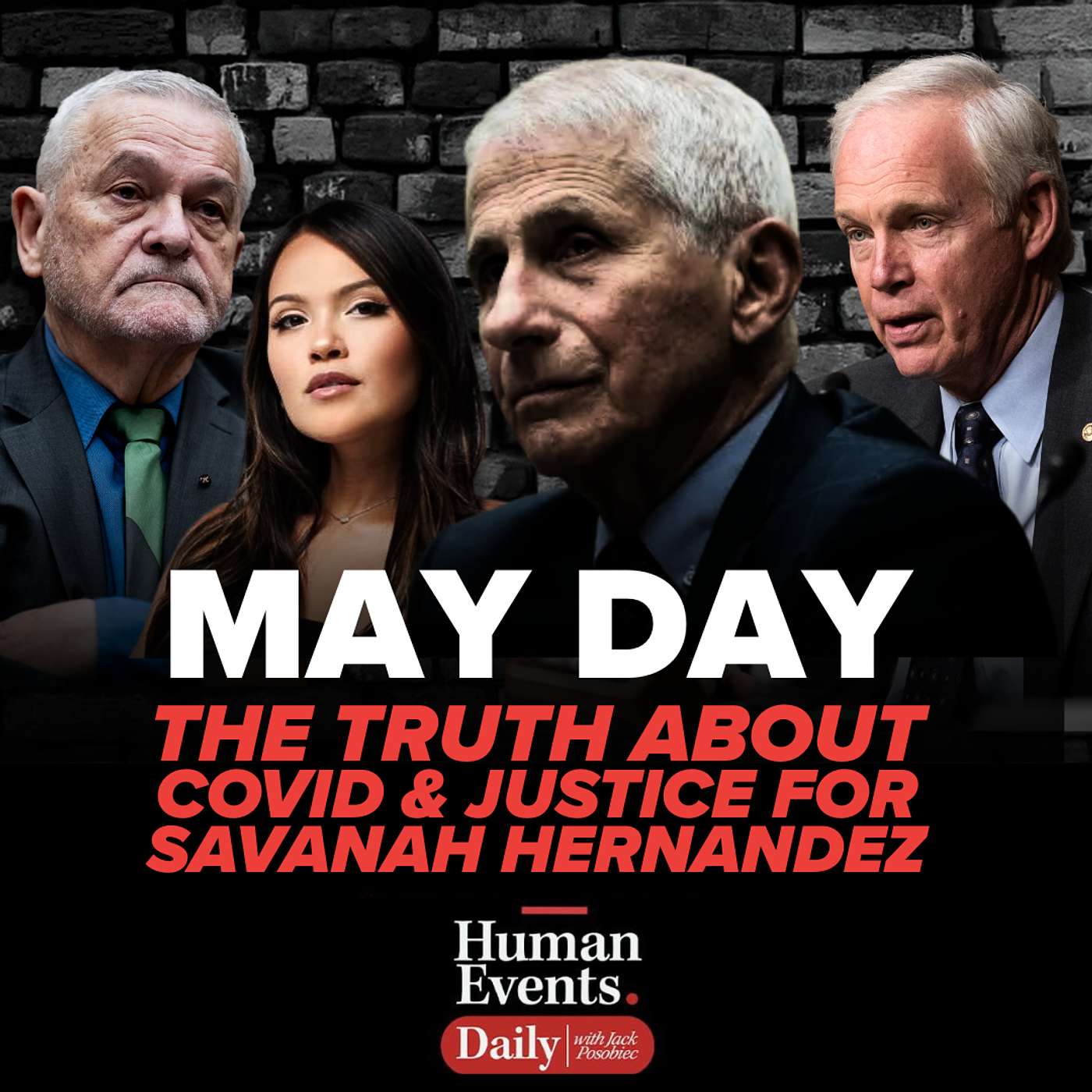 May Day - The Truth About Covid and Justice for Savanah Hernandez | HUMAN EVENTS DAILY
