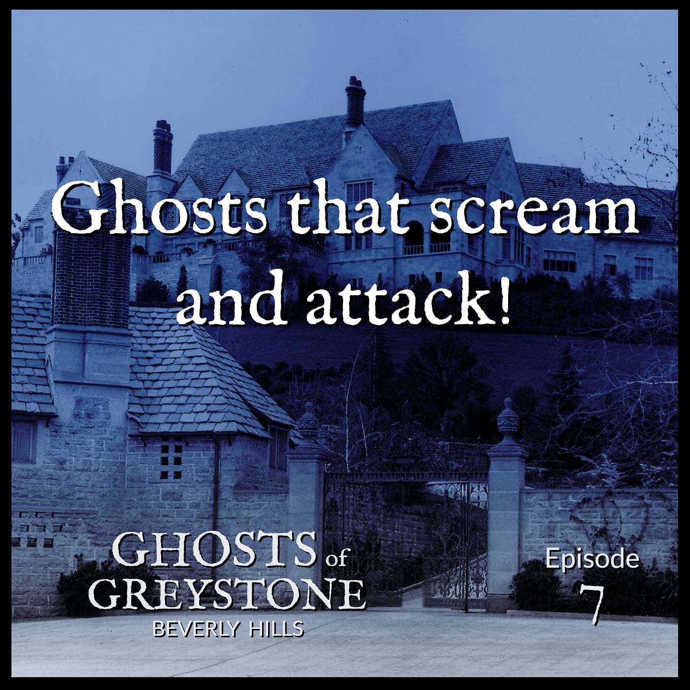 Ghosts of Greystone Beverly Hills