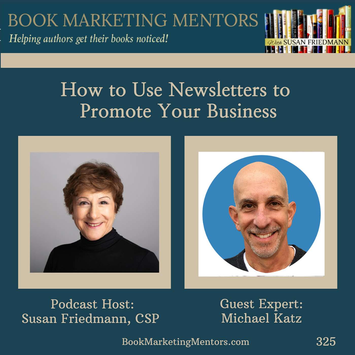 How to Best Use Newsletters to Promote Your Business - BM325 - podcast episode cover