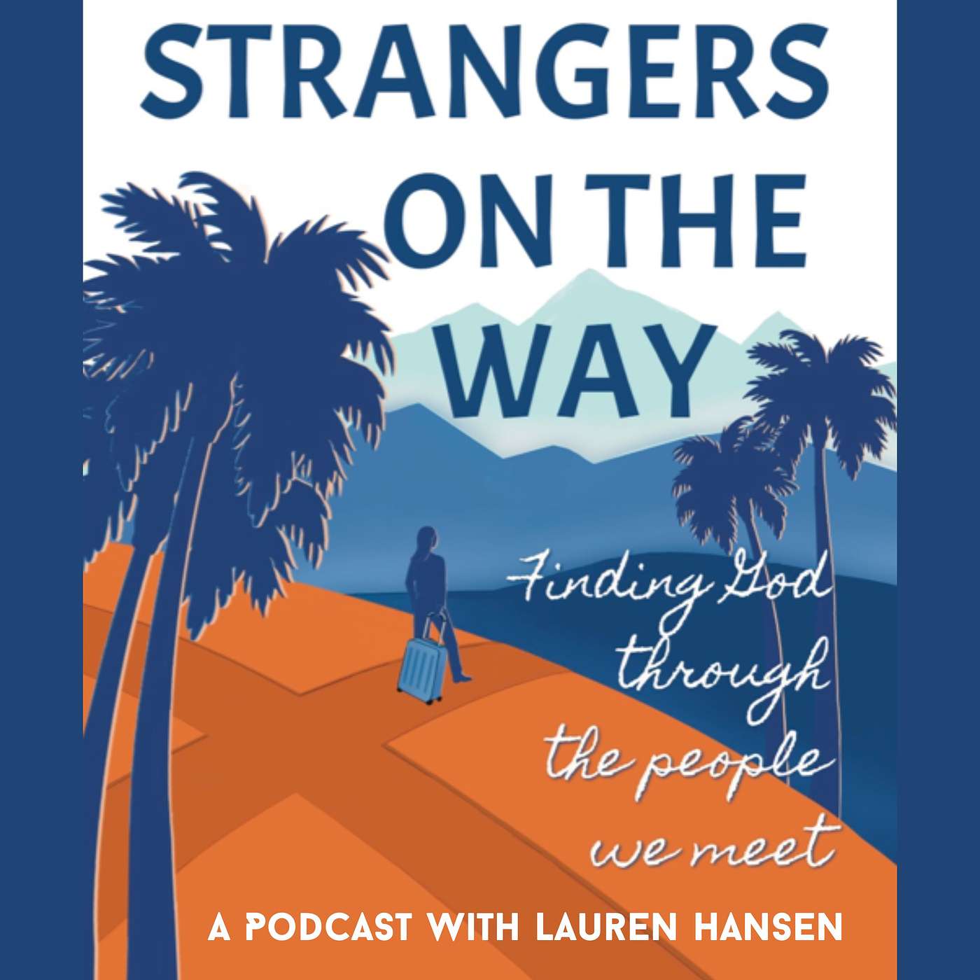 Strangers on The Way
