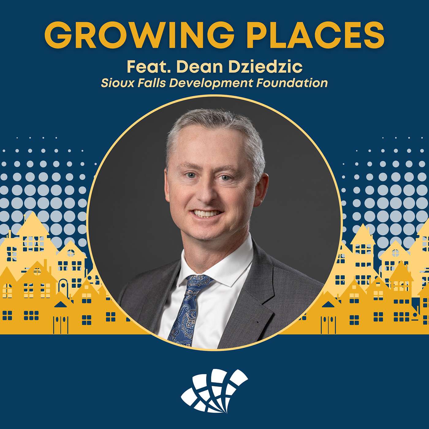 A Dose of Dean Dziedzic of the Sioux Falls Development Foundation