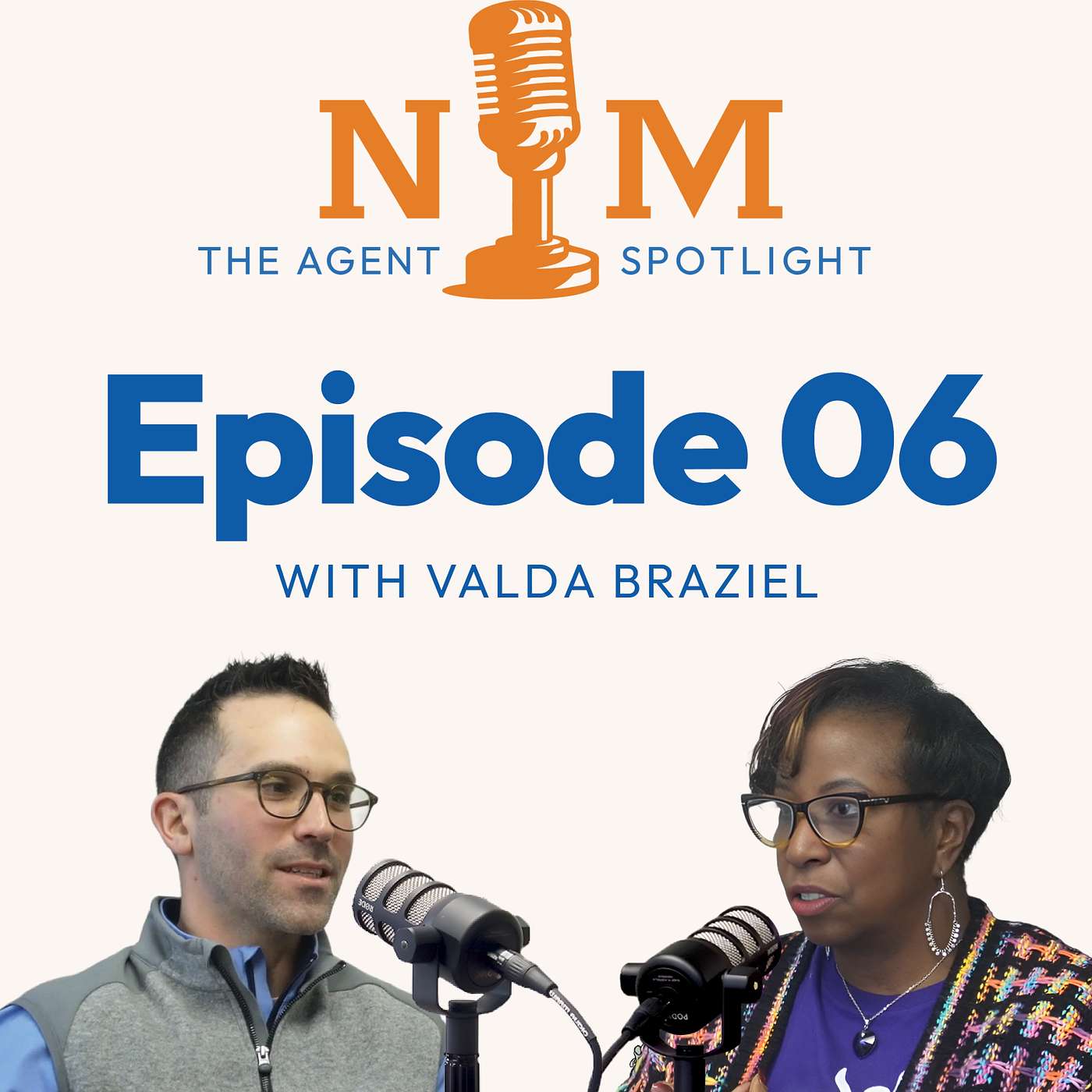 Valda Braziel | The Agent Spotlight Podcast Episode 06