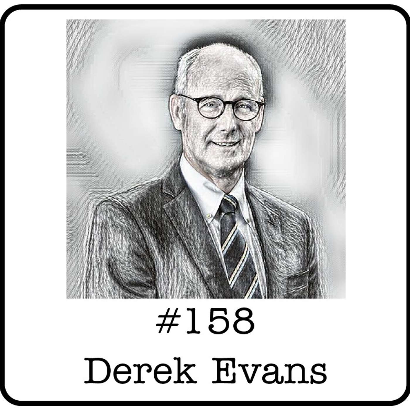 #158: Derek Evans (MEG Energy) - $2 Decisions, the Renaissance Days & Why Low Costs are Important in the Energy Business